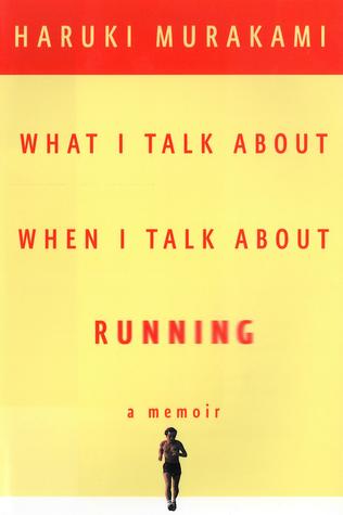 Cover of What I Talk About When I Talk About Running